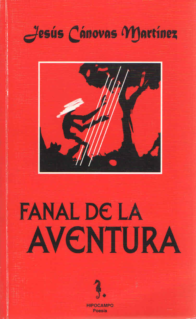 FANAL DE LA AVENTURA. Jesus Canovas Martinez.
